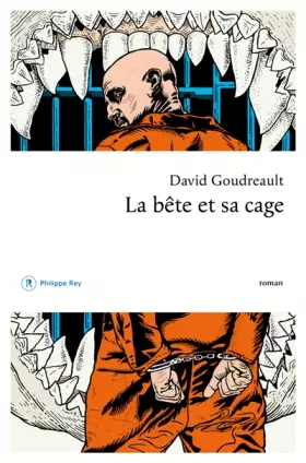 Couverture du produit · La bête et sa cage
