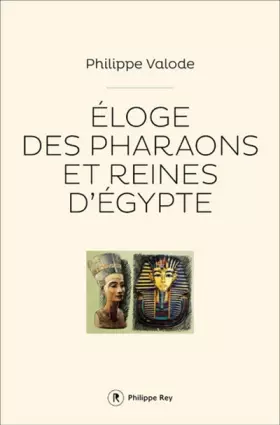 Couverture du produit · Eloge des pharaons et reines d'Egypte
