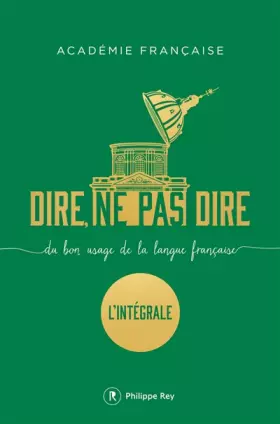 Couverture du produit · Dire, ne pas dire. L'intégrale