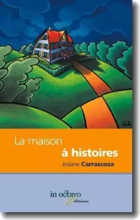 Couverture du produit · La Maison à histoires