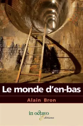 Couverture du produit · Le Monde d'en Bas