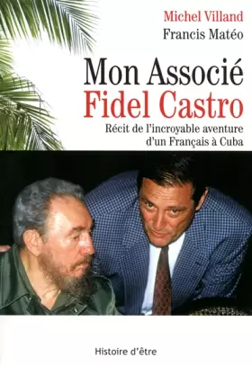 Couverture du produit · MON ASSOCIE FIDEL CASTRO