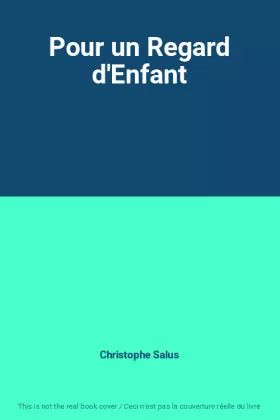 Couverture du produit · Pour un Regard d'Enfant