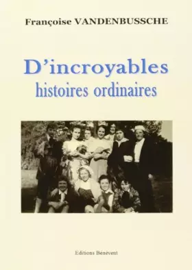 Couverture du produit · Incroyables Histoires Ordinaires