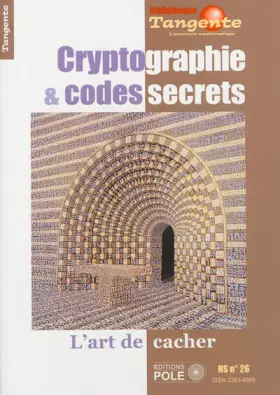 Couverture du produit · Cryptographie & codes secrets - HS n° 26. L'art de cacher