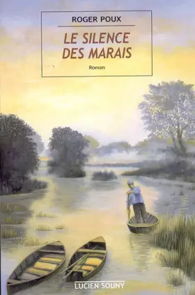 Couverture du produit · Le silence des marais