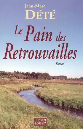 Couverture du produit · Le Pain des Retrouvailles