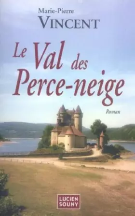 Couverture du produit · Le Val des Perce-Neige