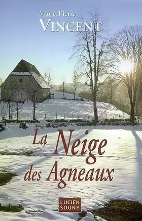 Couverture du produit · La neige des agneaux