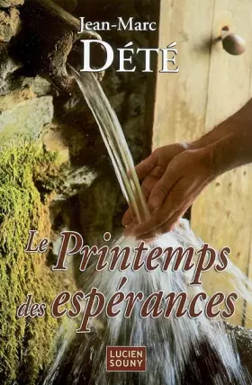 Couverture du produit · Le printemps des espérances