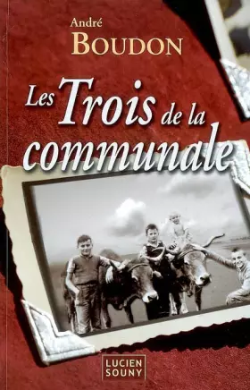 Couverture du produit · Les Trois de la communale