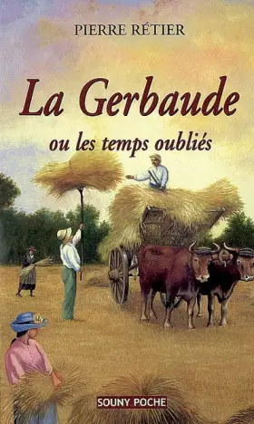 Couverture du produit · la Gerbaude : Ou les temps oubliés