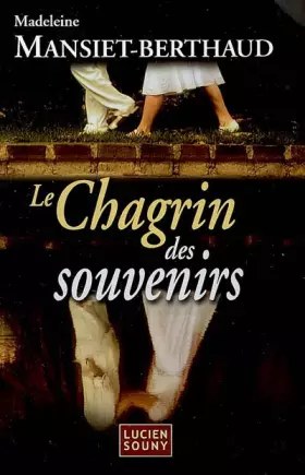 Couverture du produit · Le Chagrin des souvenirs