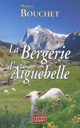 Couverture du produit · La bergerie d'Aiguebelle