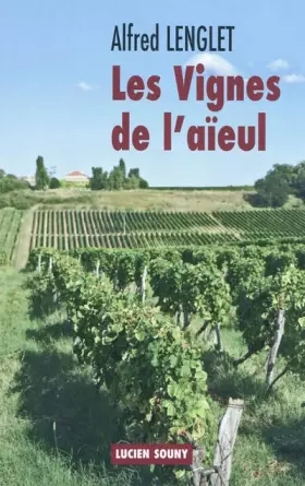 Couverture du produit · Les vignes de l'aïeul
