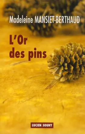 Couverture du produit · L'OR DES PINS