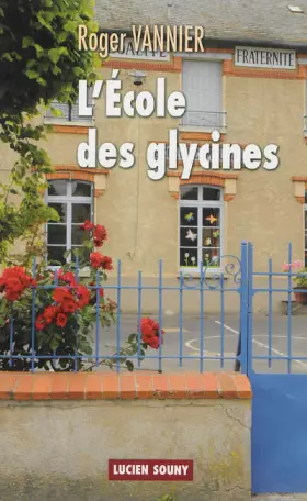 Couverture du produit · ECOLE DES GLYCINES