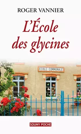 Couverture du produit · ECOLE DES GLYCINES - 76
