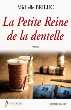 Couverture du produit · PETITE REINE DE LA DENTELLE