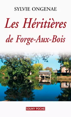 Couverture du produit · LES HERITIERES DE FORGE-AUX-BOIS - 93