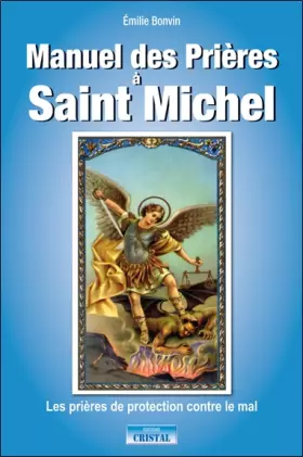 Couverture du produit · Manuel des prières à Saint Michel