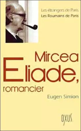 Couverture du produit · Mircea Eliade romancier