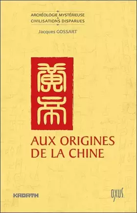 Couverture du produit · Aux origines de la Chine