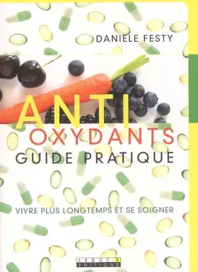 Couverture du produit · Antioxydants,  Guide pratique