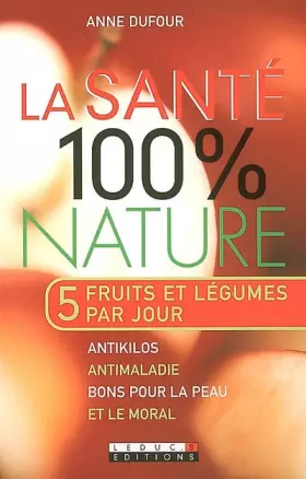 Couverture du produit · La santé 100% nature
