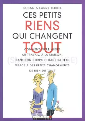 Couverture du produit · Ces petits riens qui changent tout (small change)
