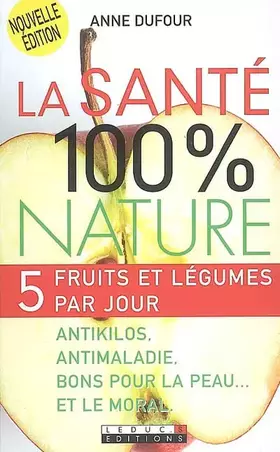 Couverture du produit · La santé 100% nature