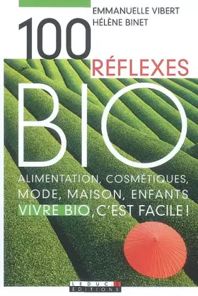 Couverture du produit · 100 Réflexes Bio
