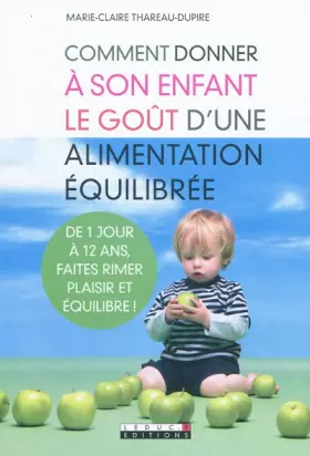 Couverture du produit · Comment donner à son enfant le goût d'une alimentation équilibrée