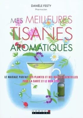 Couverture du produit · Mes meilleures tisanes aromatiques
