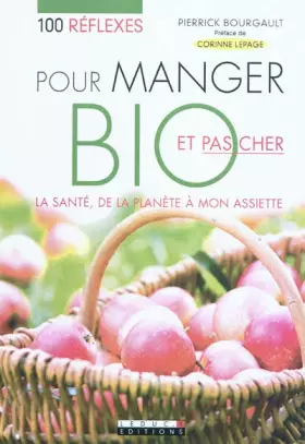 Couverture du produit · 100 réflexes pour manger bio et pas cher