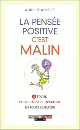 Couverture du produit · La pensée positive, c'est malin