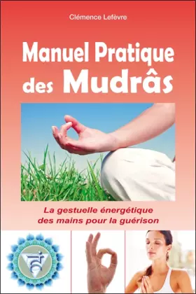 Couverture du produit · Manuel pratique des Mudrâs