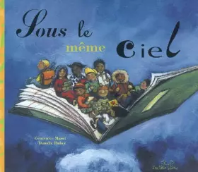 Couverture du produit · Sous le même ciel : ...je vais à l'école