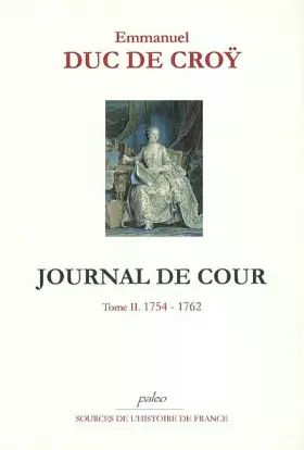 Couverture du produit · Journal de cour: Tome 2, 1754-1762