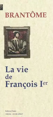 Couverture du produit · La vie de François Ier