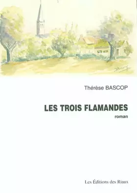 Couverture du produit · Les trois Flamandes
