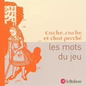 Couverture du produit · Cache-cache et chat perché : Les mots du jeu