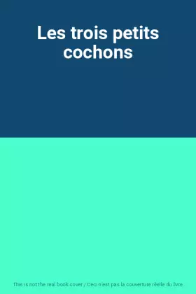 Couverture du produit · Les trois petits cochons