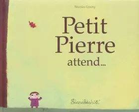 Couverture du produit · Petit Pierre attend...