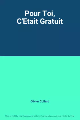 Couverture du produit · Pour Toi, C'Etait Gratuit