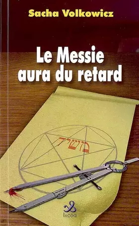 Couverture du produit · Le Messie aura du retard