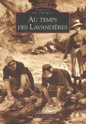 Couverture du produit · Lavandières (Au temps des)
