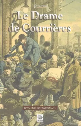Couverture du produit · Le drame de Courrières
