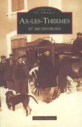 Couverture du produit · Ax-les-Thermes et ses environs