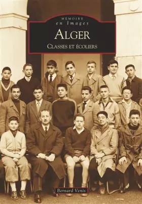 Couverture du produit · Alger - Classes et écoliers